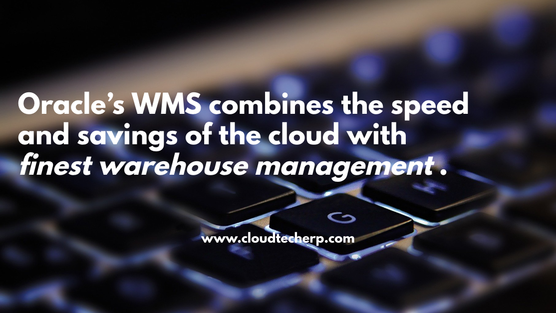 Oracle Warehouse Management Cloud (WMS)